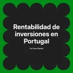 Rentabilidad de inversiones en Portugal