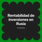 Rentabilidad de inversiones en Rusia