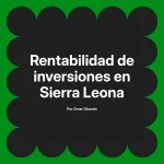 Rentabilidad de inversiones en Sierra Leona