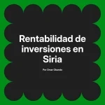 Rentabilidad de inversiones en Siria