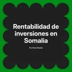 Rentabilidad de inversiones en Somalia