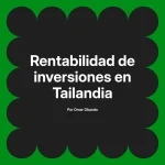 Rentabilidad de inversiones en Tailandia