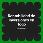 Rentabilidad de inversiones en Togo