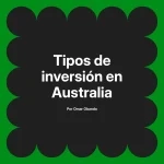 Tipos de inversión en Australia