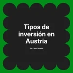 Tipos de inversión en Austria