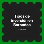 Tipos de inversión en Barbados