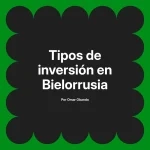 Tipos de inversión en Bielorrusia