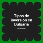 Tipos de inversión en Bulgaria