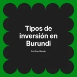 Tipos de inversión en Burundi