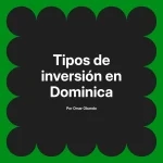 Tipos de inversión en Dominica