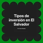 Tipos de inversión en El Salvador