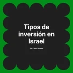 Tipos de inversión en Israel