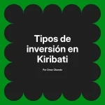 Tipos de inversión en Kiribati