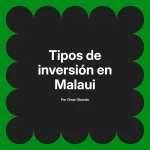 Tipos de inversión en Malaui