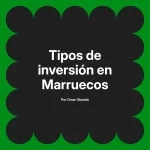 Tipos de inversión en Marruecos