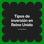 Tipos de inversión en Reino Unido