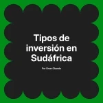 Tipos de inversión en Sudáfrica