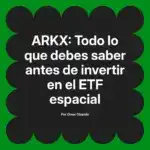 ARKX: Todo lo que debes saber antes de invertir en el ETF espacial