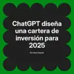 ChatGPT diseña una cartera de inversión para 2025