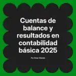 Cuentas de balance y resultados en contabilidad básica 2025