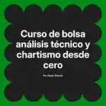 Curso de bolsa análisis técnico y chartismo desde cero