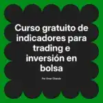 Curso gratuito de indicadores para trading e inversión en bolsa