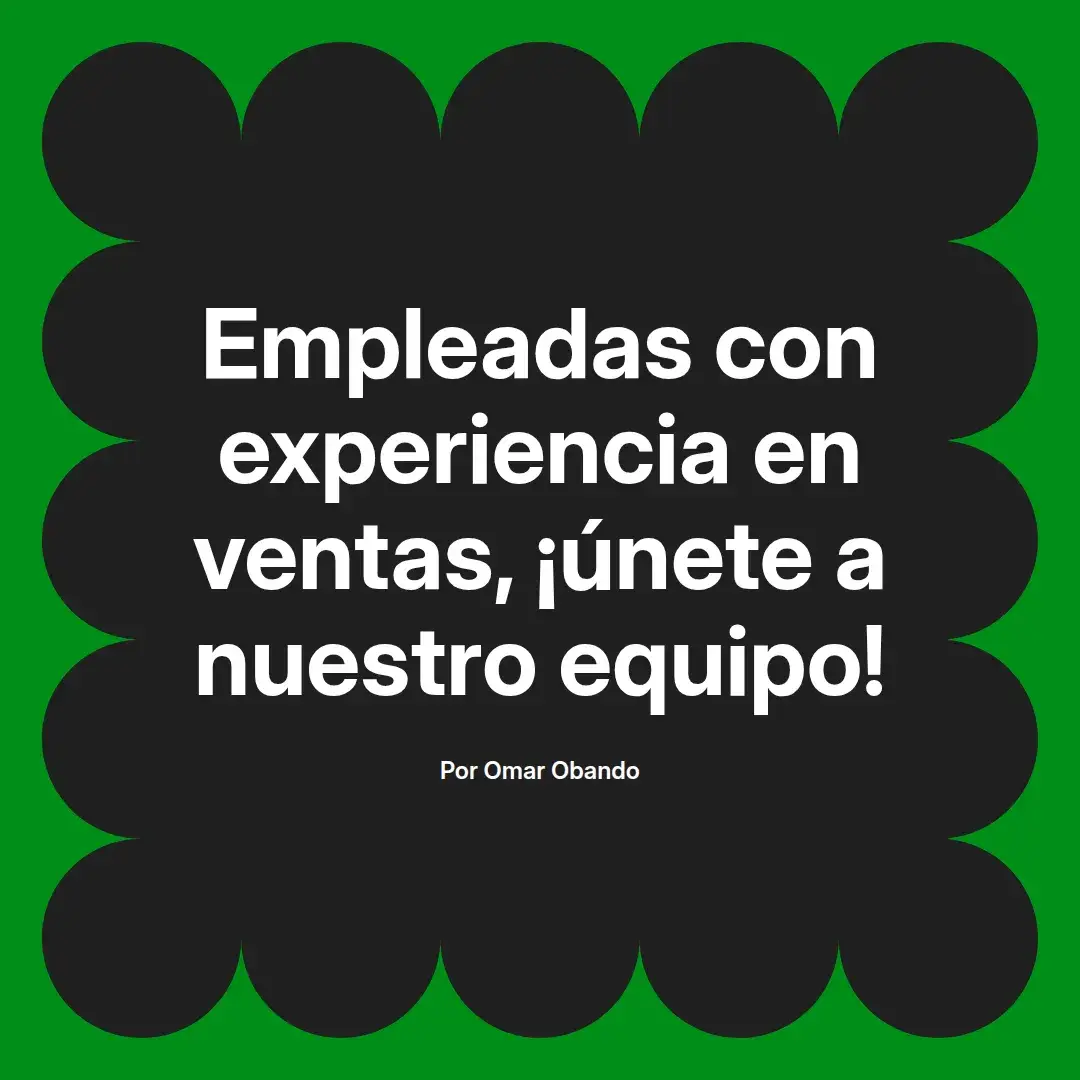 imagen destacada del post con un texto en el centro que dice Empleadas con experiencia en ventas, ¡únete a nuestro equipo! y abajo del texto aparece el nombre del autor Omar Obando