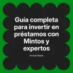 Guía completa para invertir en préstamos con Mintos y expertos