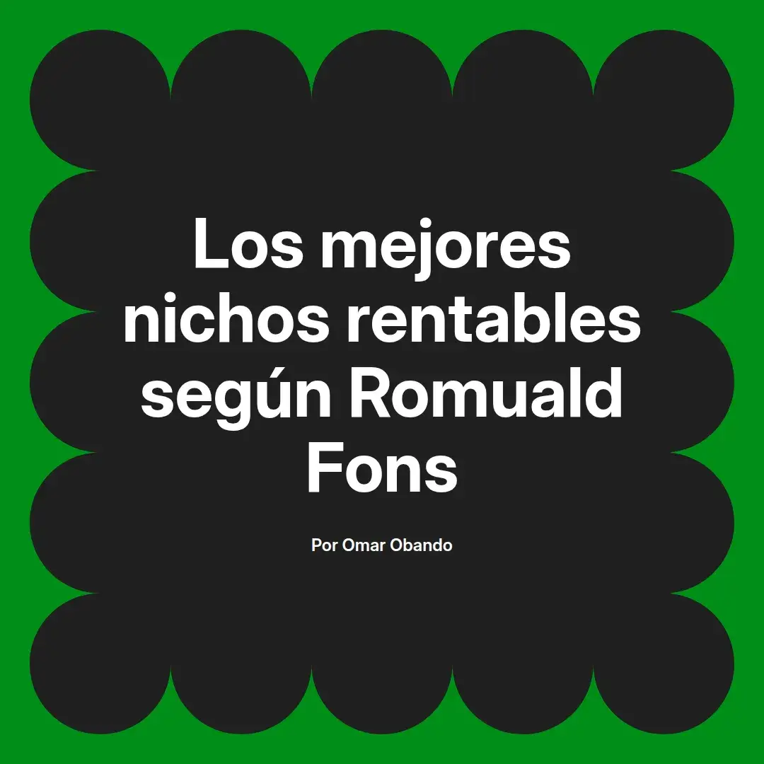 imagen destacada del post con un texto en el centro que dice Los mejores nichos rentables según Romuald Fons y abajo del texto aparece el nombre del autor Omar Obando