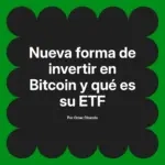 Nueva forma de invertir en Bitcoin y qué es su ETF
