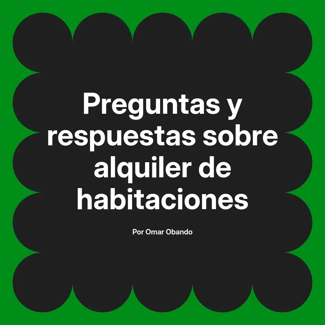 imagen destacada del post con un texto en el centro que dice Preguntas y respuestas sobre alquiler de habitaciones y abajo del texto aparece el nombre del autor Omar Obando