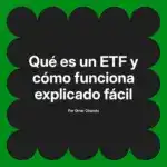 Qué es un ETF y cómo funciona explicado fácil